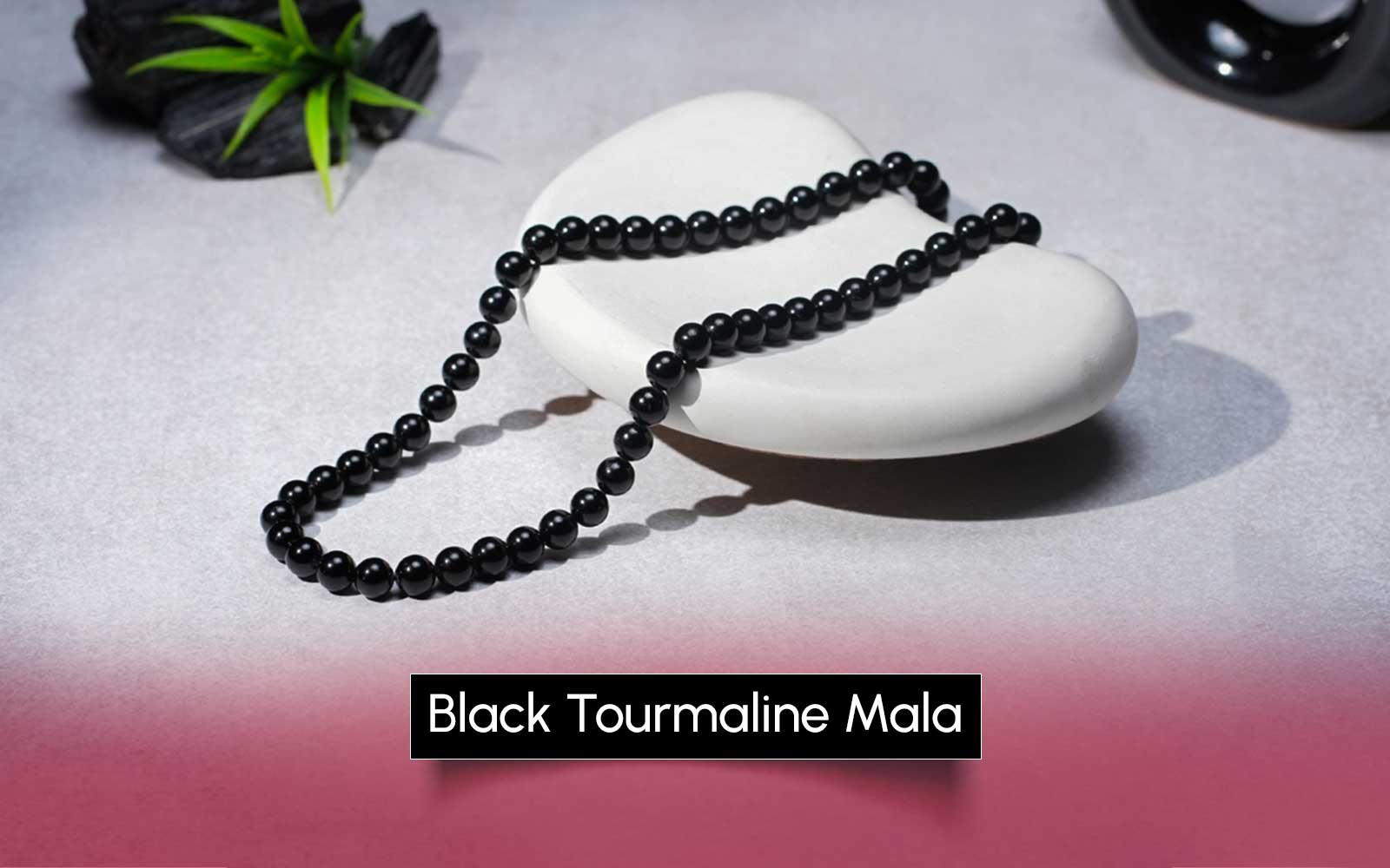 Black Tourmaline Mala